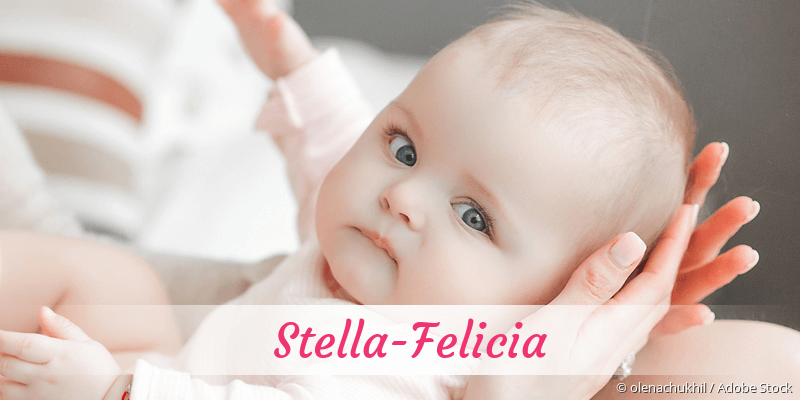 Baby mit Namen Stella-Felicia