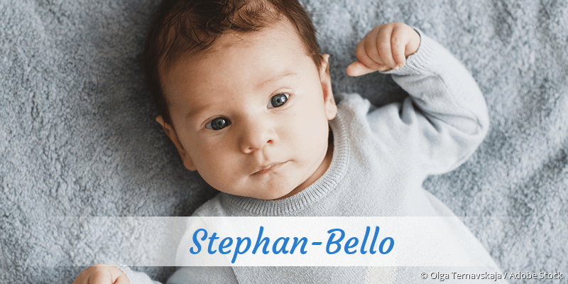 Baby mit Namen Stephan-Bello