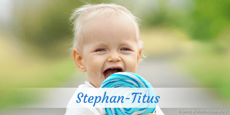 Baby mit Namen Stephan-Titus
