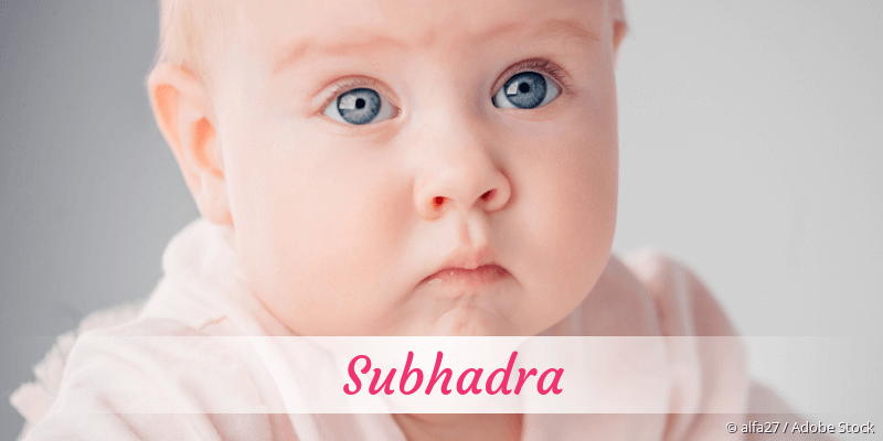 Baby mit Namen Subhadra