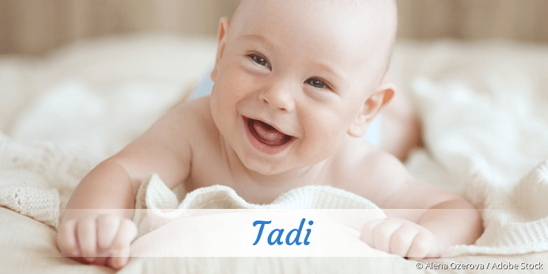 Baby mit Namen Tadi