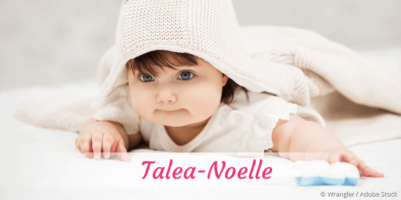 Baby mit Namen Talea-Noelle