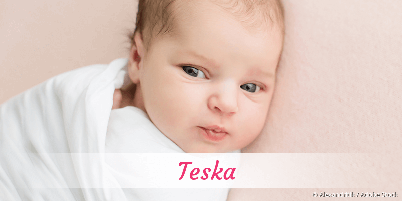 Baby mit Namen Teska