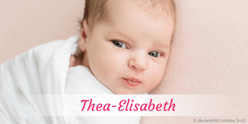 Baby mit Namen Thea-Elisabeth
