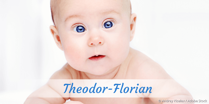 Baby mit Namen Theodor-Florian