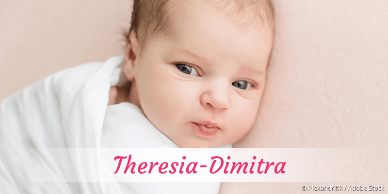 Baby mit Namen Theresia-Dimitra