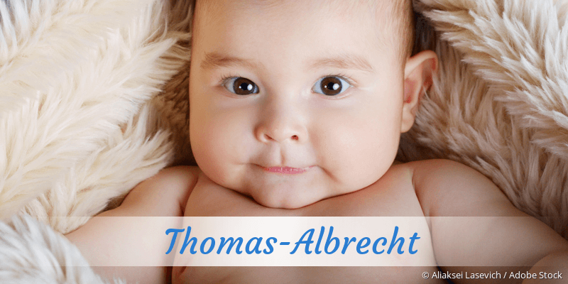 Baby mit Namen Thomas-Albrecht