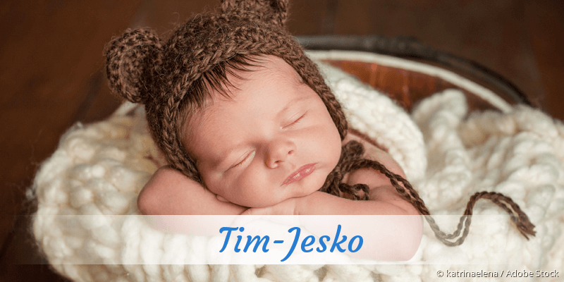 Baby mit Namen Tim-Jesko