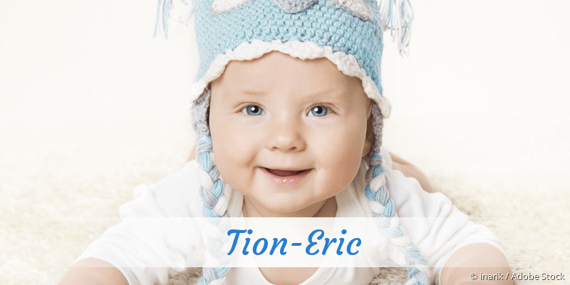 Baby mit Namen Tion-Eric