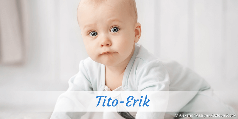Baby mit Namen Tito-Erik