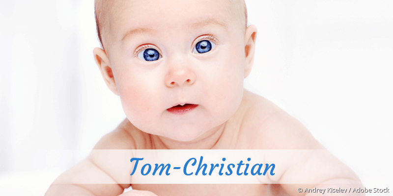 Baby mit Namen Tom-Christian