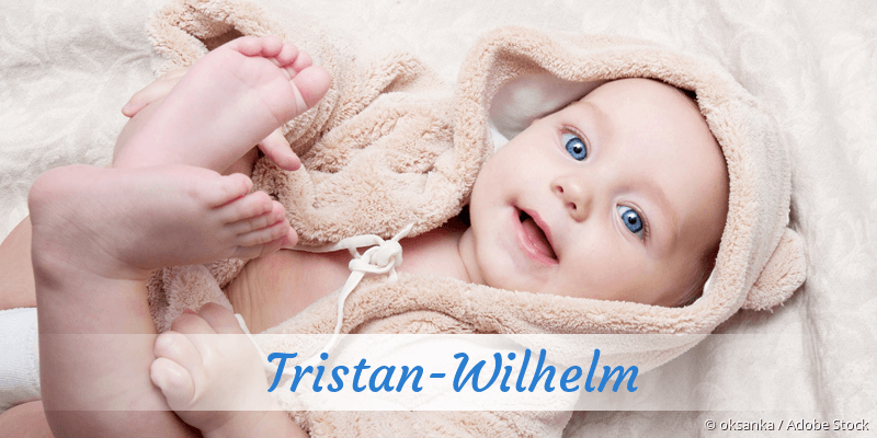 Baby mit Namen Tristan-Wilhelm