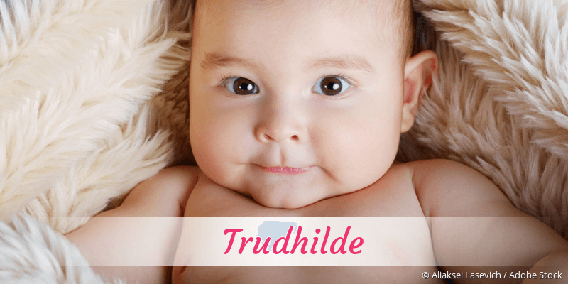 Baby mit Namen Trudhilde