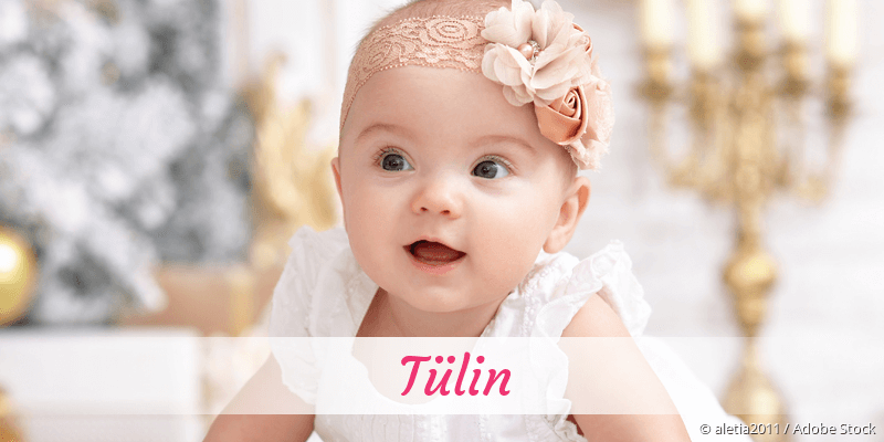 Baby mit Namen Tülin