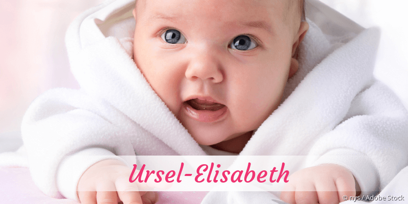 Baby mit Namen Ursel-Elisabeth