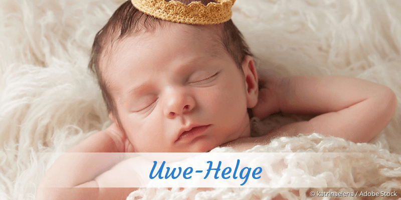 Baby mit Namen Uwe-Helge