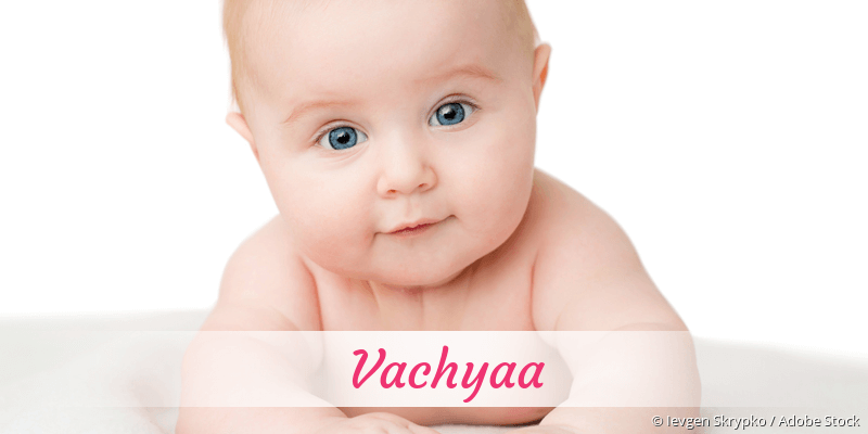 Baby mit Namen Vachyaa