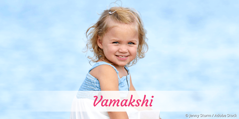 Baby mit Namen Vamakshi