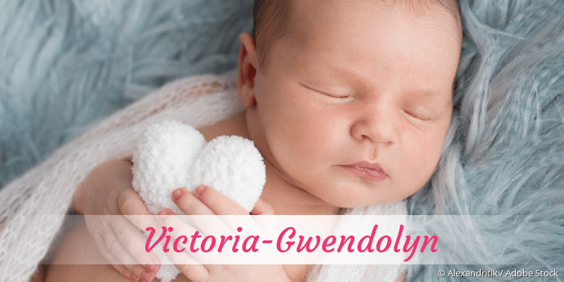 Baby mit Namen Victoria-Gwendolyn