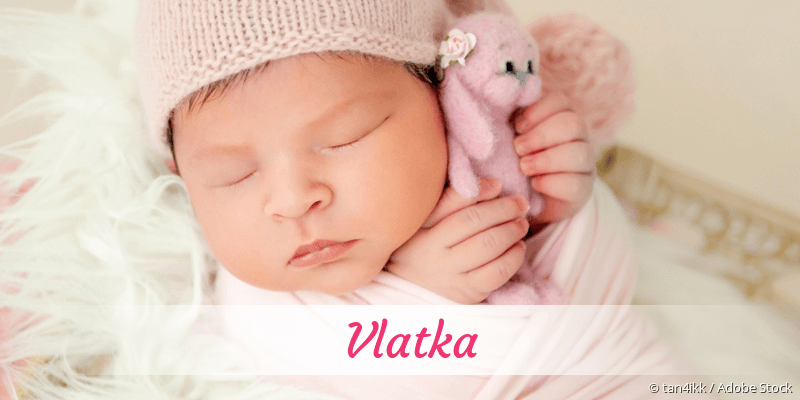 Baby mit Namen Vlatka