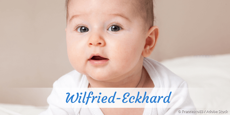 Baby mit Namen Wilfried-Eckhard