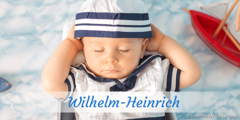 Baby mit Namen Wilhelm-Heinrich