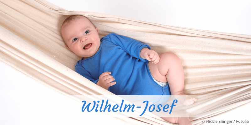Baby mit Namen Wilhelm-Josef