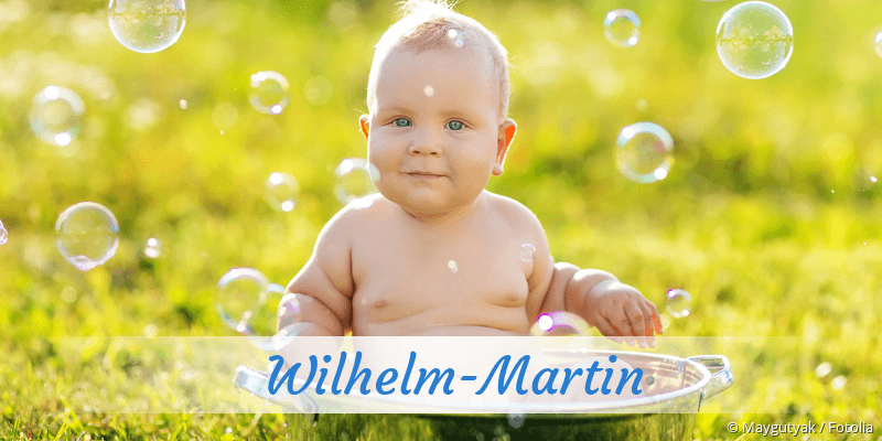 Baby mit Namen Wilhelm-Martin