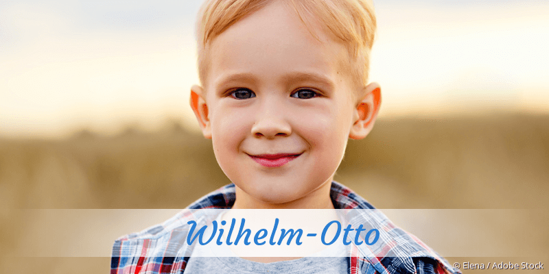 Baby mit Namen Wilhelm-Otto