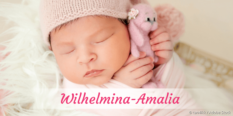 Baby mit Namen Wilhelmina-Amalia