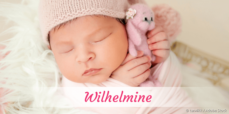 Baby mit Namen Wilhelmine