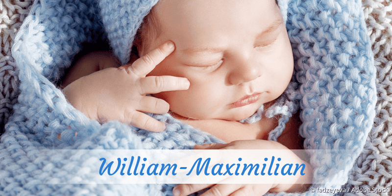 Baby mit Namen William-Maximilian