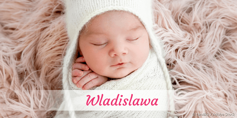Baby mit Namen Wladislawa