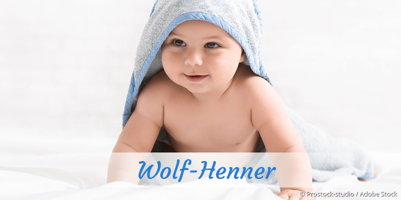 Baby mit Namen Wolf-Henner