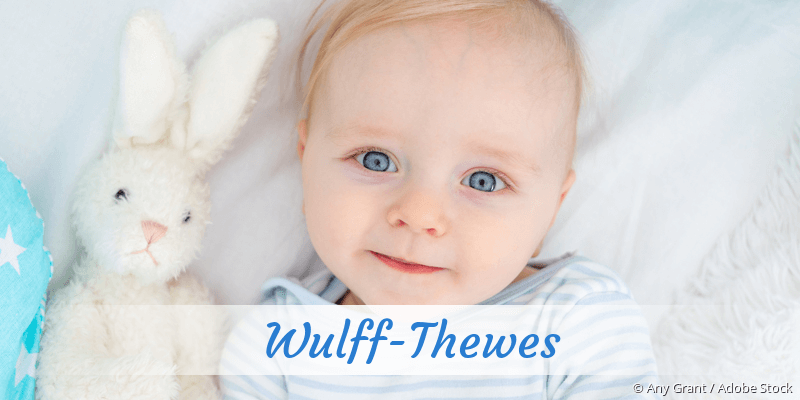 Baby mit Namen Wulff-Thewes