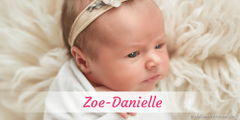 Baby mit Namen Zoe-Danielle