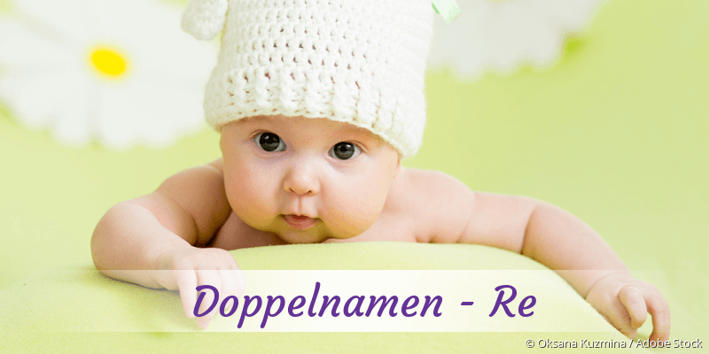 Doppelnamen mit Re