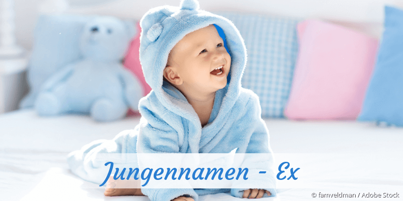 Jungennamen mit Ex