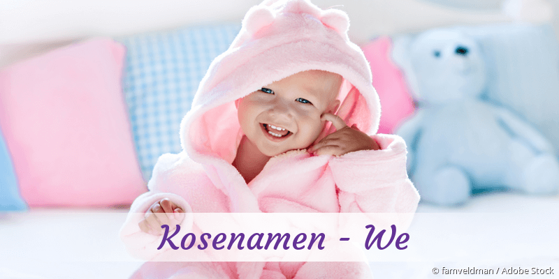 Kosenamen mit We