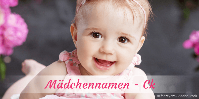 Mdchennamen mit Ck