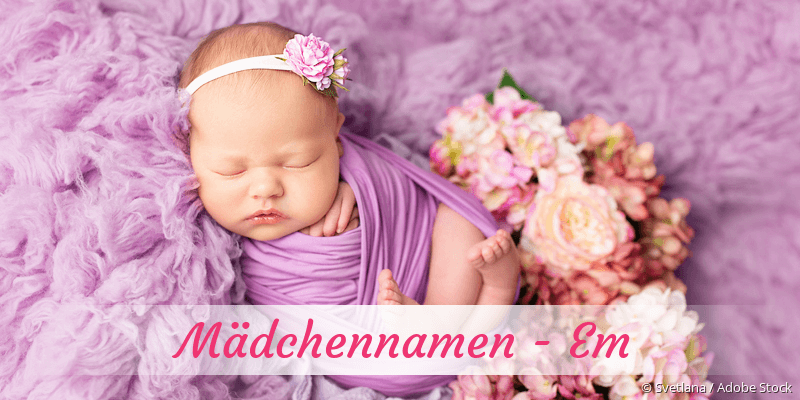 Mdchennamen mit Em