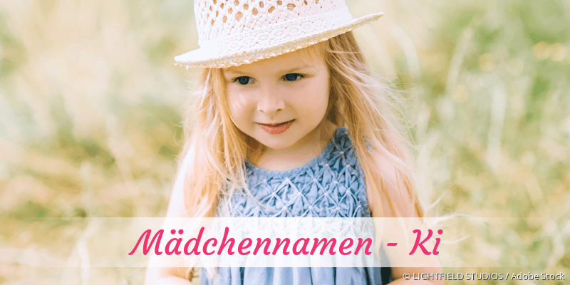 Mdchennamen mit Ki