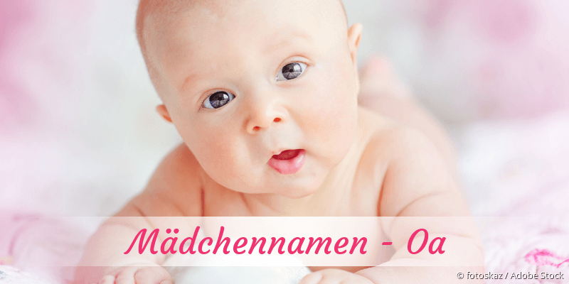 Mdchennamen mit Oa