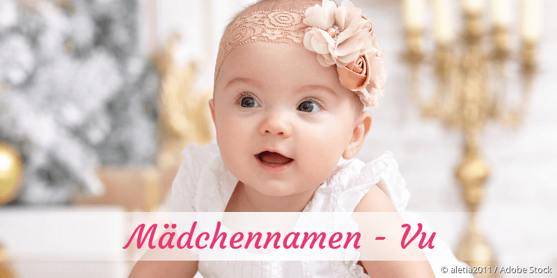 Mdchennamen mit Vu